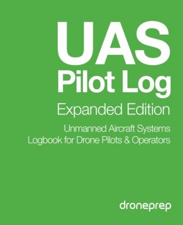 UAS Pilot Log Expanded Edition: Unmanned Plane Systems Logbook for Drone Pilots & Operators