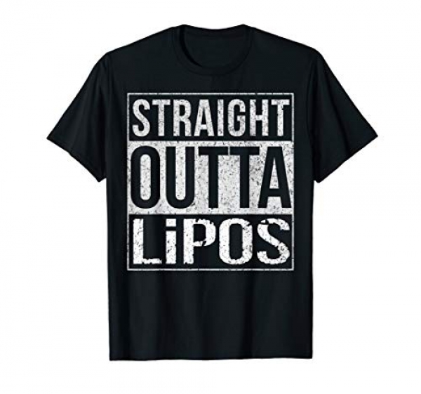 Straight Outta LiPos Droll T Shirt FPV Drone Racing RC Pilot
